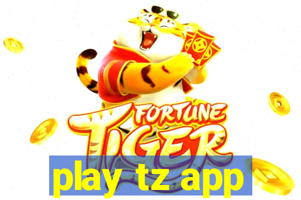 play tz app